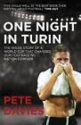 Eine Nacht in Turin: Die innere Geschichte einer Weltmeisterschaft, die unseren Fußball veränderte
