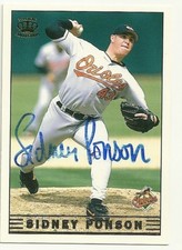 1999 Pacific SIDNEY PONSON Signed Card autograph ORIOLES ARUBA