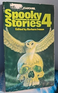 Spooky Stories 4. Edited By Barbara Irseson. Carousel Books, 1982 - Picture 1 of 14