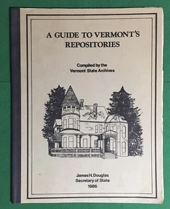 1986 Guide To Vermont’s Repositories State Archives Secretary Of State - Imagen 1 de 7