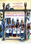 I Sing a Song of the Saints of God, Hardcover by Scott, Lesbia; Brown, Judith...