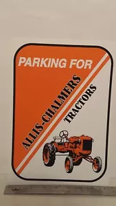 Parking For Allis Chalmers Tractors plastic sign - Picture 1 of 2