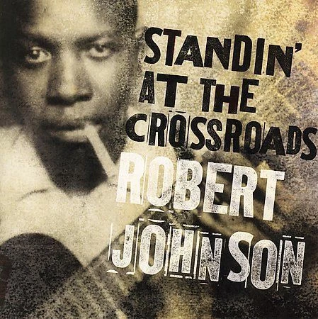 Standin' at the Crossroads by Robert Johnson (CD, Feb-2006, Sony Music Distribution (USA))