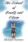 School Of Beauty And Charm, The By Sumner (English) Paperback Book