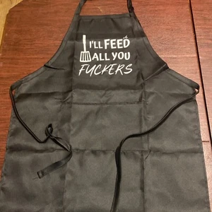 Novelty Funny Aprons for Men-“I’ll Feed All You F******” Dad! Grilling, Gift1F - Picture 1 of 3