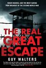 The Real Great Escape,Guy Walters