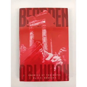 Oblivion America at the Brink T.E. Bearden Lt Col US Army Retired First Edition - Imagen 1 de 10