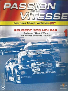 PASSION DE LA VITESSE N°01 PEUGEOT 908 HDI FAP/BRABHAM/GENE/WURZ/24h DU MANS 09  - Picture 1 of 1