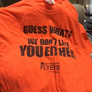 NHL PHILADELPHIA FLYERS Guess What? We Don’t Like You Either Playoffs 2012 Shirt - Picture 1 of 1