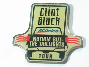 Clint Black Tour Lapel Pin AC Delco "Nothin' But the Taillights" - Picture 1 of 3