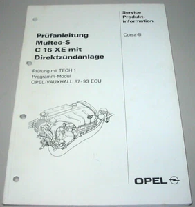 Werkstatthandbuch Opel Corsa B Multec-S C 16 XE mit Direktzündanlage 05/1993! - Picture 1 of 1