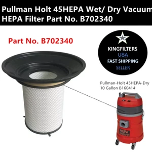 Pullman Holt 45HEPA Wet/ Dry Vacuum HEPA Filter Part No. B702340 - Picture 1 of 4
