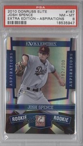 2010 Donruss Elite Extra Edition Aspirations Die-Cut /200 Josh Spence #167 PSA 8