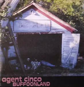 **SEHR SELTEN** Agent Cinco - Buffoonland (CD, 2001, Selbstveröffentlichung) **WIE NEU** - Bild 1 von 1
