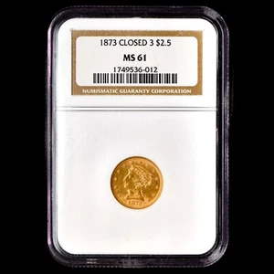 1873-P $2.50 GOLD LIBERTY ✪ NGC MS-61 ✪ QUARTER EAGLE 2 1/2 CLOSED 3 ◢TRUSTED◣ - Picture 1 of 4