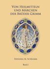 M. Henning Schramm Von Heilmitteln Und Märchen Der Gebrüder Grimm. Bd.2. Bd.2