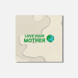 Montaña rusa cuadrada de madera Love Your Mother Earth cambio climático 4"" x 4 - Imagen 1 de 3