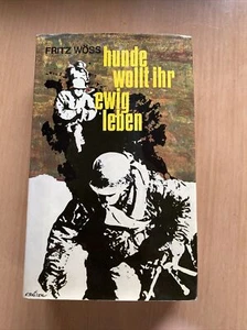 Hunde, wollt ihr ewig leben. Roman. Wöss, Fritz: - Bild 1 von 6