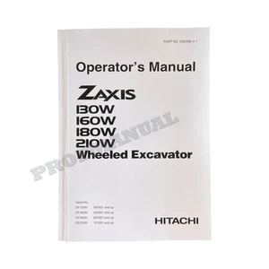 HITACHI ZAXIS ZX 130W 160W 180W 210W EXCAVATOR OPERATORS MANUAL #1 - Picture 1 of 5