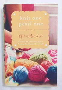 Knit One Pearl One: A Novel (Beach Street Knitting Society) by McNeil, Gil - Picture 1 of 4