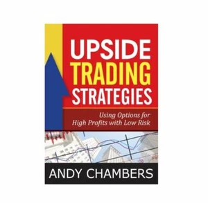 Upside Trading Strategies: Using Options for High Profits with Low Risk - Picture 1 of 3