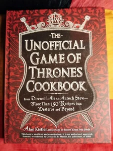 The Unofficial Game Of Thrones Cookbook by Alan Kistler (Hardcover, 2012) - Picture 1 of 7