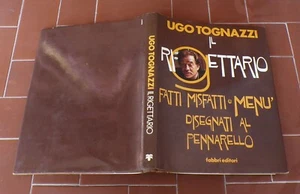UGO TOGNAZZI Il Rigettario Fabbri - Prima edizione 1978 Ricettario ricette - Picture 1 of 2
