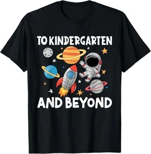 To Kindergarten And Beyond Astronaut Back To School T-Shirt - Picture 1 of 7