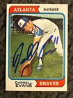 1974 Topps DARRELL EVANS Autographed Baseball Card #140 BRAVES