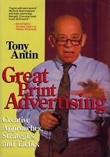 Great Print Advertising by Tony Antin HARDCOVER with dust jacket (RARE)