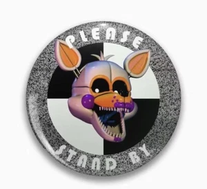 Five Nights At Freddys Button pin  FNAF Foxy. Please Stand By - Picture 1 of 3