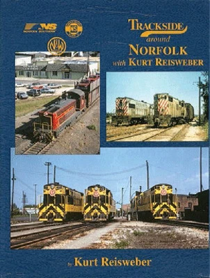 Trackside around NORFOLK, Virginia: 1950s through 1980s - (BRAND NEW BOOK) - Image 1 of 2