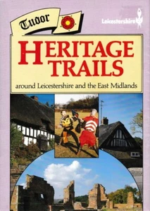 Tudor Heritage Trails Around Leicestershire And The East Midlands, 1985 Foldout - Picture 1 of 2