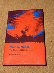 Mind in Motion: The Fiction of Philip K. Dick - Picture 1 of 3