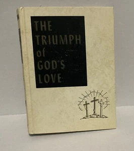 The Triumph Of Gods Love By E.G. White, 1957 - Picture 1 of 8