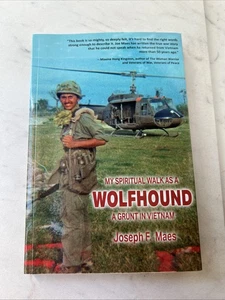 My Spiritual Walk As a Wolfhound : A Grunt in Vietnam by Joseph Maes (2021,... - Picture 1 of 7