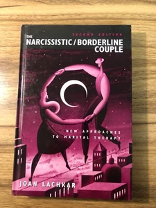 The Narcissistic / Borderline Couple : New Approaches to Marital Therapy by Joan - Picture 1 of 6