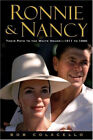 Ronnie And Nancy: Their Path To The White House--1911 To 1980 Hardcover ? 2004