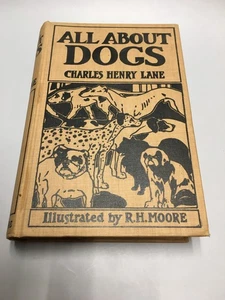DAMAGED - Antique Vintage All About Dogs Book - Charles Henry Lane & R. H. Moore - Bild 1 von 24