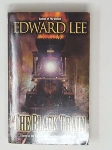Edward Lee 1. Auflage - The Black Train 2009 (Taschenbücher aus der Hölle) - Bild 1 von 4
