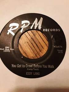 EDDY LANG You Got To Crawl Before You Walk RPM 476 New Orleans Blues 45 - Imagen 1 de 2