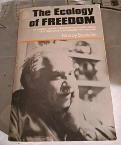 BOOKCHIN Murray; The Ecology of Freedom. 1982 1°Edition Ecologia Della Libertà - Foto 1 di 16