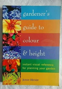 Gardener's Guide to Colour & Height Instant Visual Reference for Planning garden - Picture 1 of 8