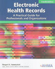 Electronic Health Records  A Practical Guide For Professionals A