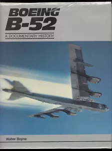 Boeing B-52 A Documentary History by Walter Boyne - RAE library - Foto 1 di 4