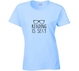 Reading is Sexy Fixed T Shirt - Picture 1 of 3
