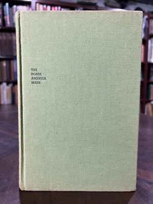 The Horse America Made Story of the American Saddle Horse HC Louis Taylor. 6-5 - Image 1 of 4