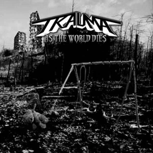 TRAUMA - As The World Dies (NEW*US METAL*FLOTSAM*HADES*M.CHURCH*OVERKILL) - Bild 1 von 1