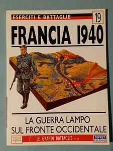 Francia 1940- Eserciti E Battaglie Osprey/Del Prado 1998 - Foto 1 di 8