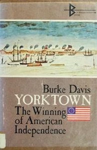 Yorktown: The Winning of American Independence by Burke Davis 1969 HC - Foto 1 di 1